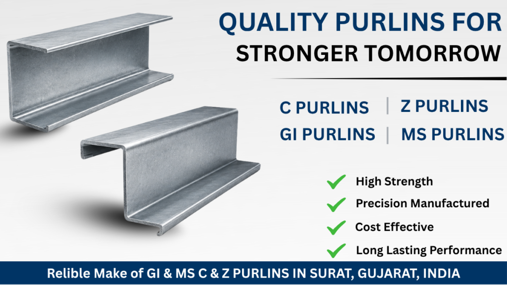 GI and MS C & Z Purlins manufactured in Surat by Bhagwati Steel Building